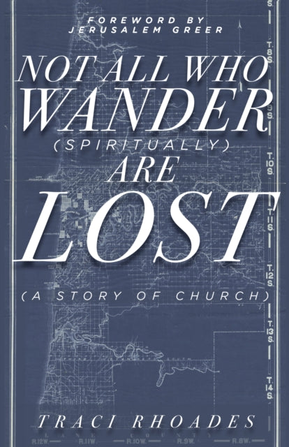 Not All Who Wander (Spiritually) Are Lost: A