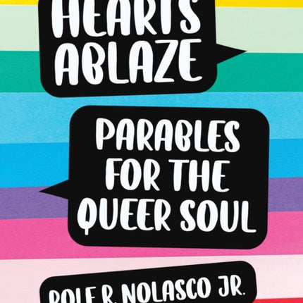Hearts Ablaze: Parables for the Queer Soul