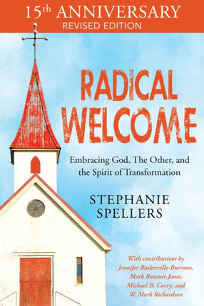 Radical Welcome: Embracing God, The Other, and