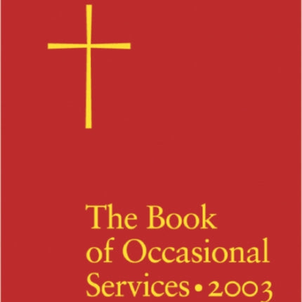 The Book of Occasional Services 2003 Edition