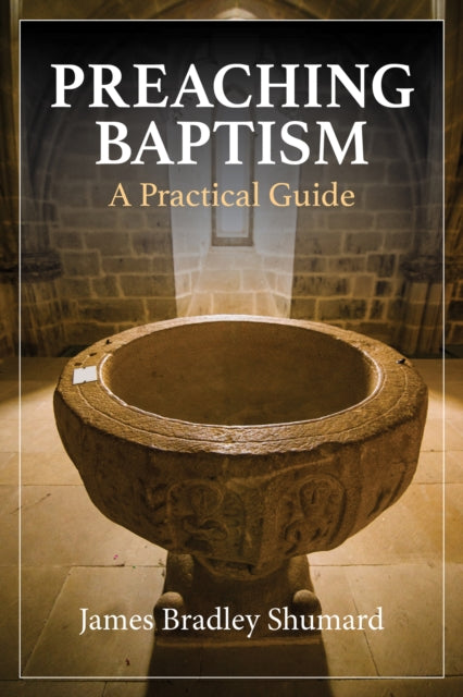 Preaching Baptism: Incorporating Baptismal Values