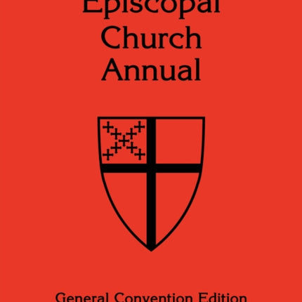 The Episcopal Church Annual 2023: General Convention Edition