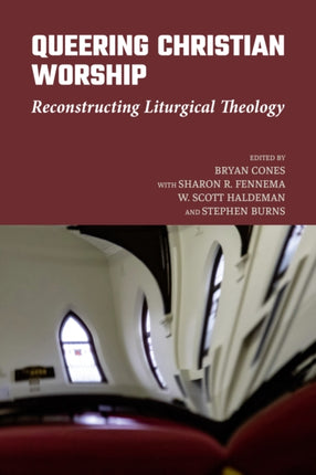 Queering Christian Worship: Reconstructing