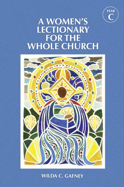 A Womens Lectionary for the Whole Church Year C