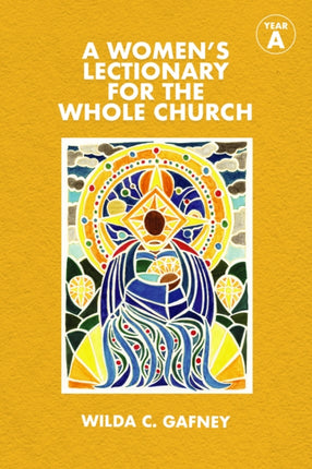 A Women's Lectionary for the Whole Church Year A