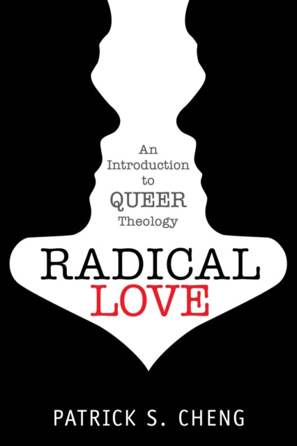 Radical Love: Introduction to Queer Theology