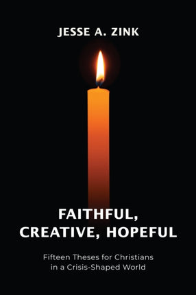 Faithful Creative Hopeful