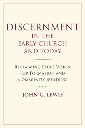 Discernment in the Early Church and Today
