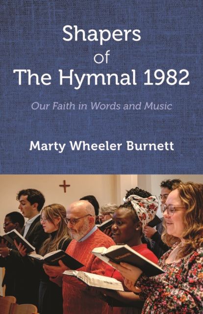 Shapers of the Hymnal 1982