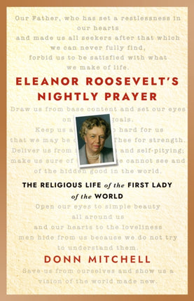 Eleanor Roosevelts Nightly Prayer