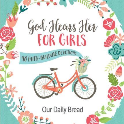 God Hears Her for Girls: 90 Faith-Building