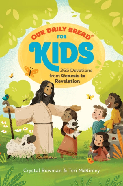 Our Daily Bread for Kids: 365 Devotions from