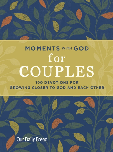 Moments with God for Couples: 100 Devotions for