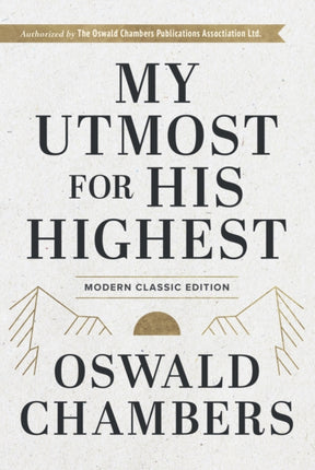 My Utmost for His Highest: Modern Classic