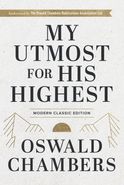 My Utmost for His Highest: Modern Classic
