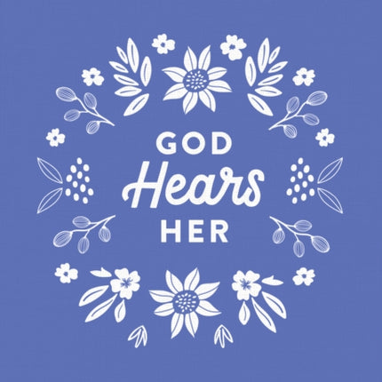 God Hears Her