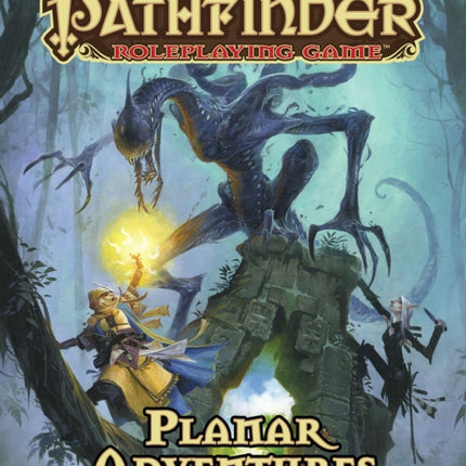 Pathfinder Roleplaying Game: Planar Adventures