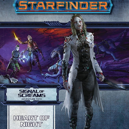 Starfinder Adventure Path: Heart of Night (Signal of Screams 3 of 3): Starfinder Adventure Path