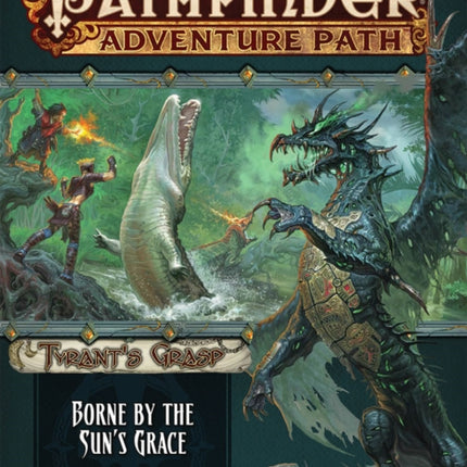 Pathfinder Adventure Path: Borne by the Sun’s