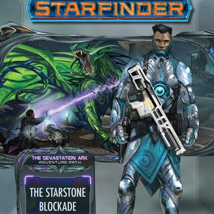 Starfinder Adventure Path: The Starstone Blockade (The Devastation Ark 2 of 3)