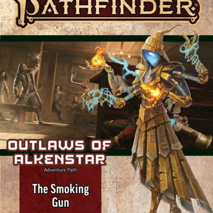 Pathfinder Adventure Path: The Smoking Gun (Outlaws of Alkenstar 3 of 3) (P2)