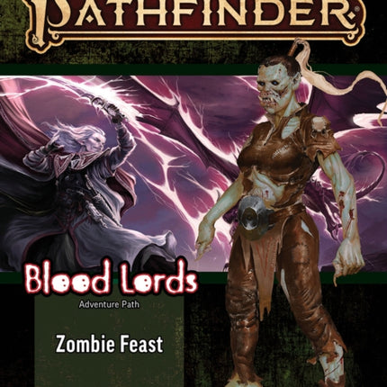 Pathfinder Adventure Path: Zombie Feast (Blood Lords 1 of 6) (P2)