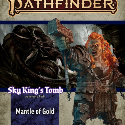 Pathfinder Adventure Path: Mantle of Gold (Sky King’s Tomb 1 of 3) (P2)