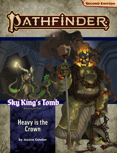 Pathfinder Adventure Path: Heavy is the Crown (Sky King’s Tomb 3 of 3) (P2)