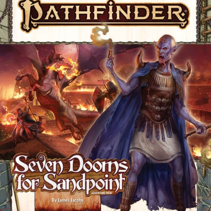 Pathfinder Adventure Path Seven Dooms for Sandpoint 1 of 1 P2