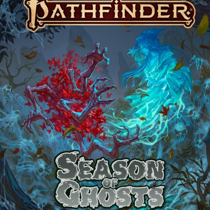 Pathfinder Season of Ghosts Adventure Path P2
