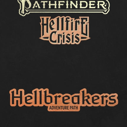 Pathfinder Hellbreakers Adventure Path P2