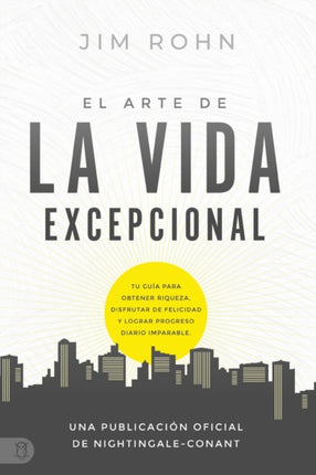 El Arte de la Vida Excepional (the Art of