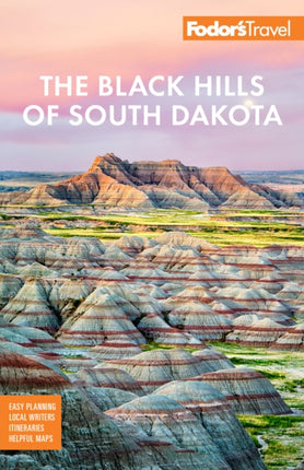 Fodor's The Black Hills of South Dakota: with