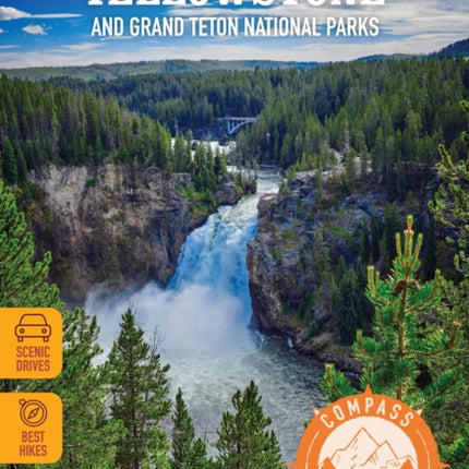 Compass American Guides: Yellowstone and Grand Teton National Parks