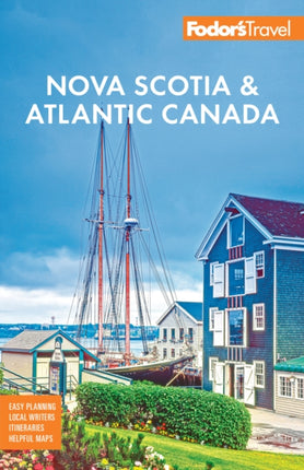 Fodors Nova Scotia  Atlantic Canada