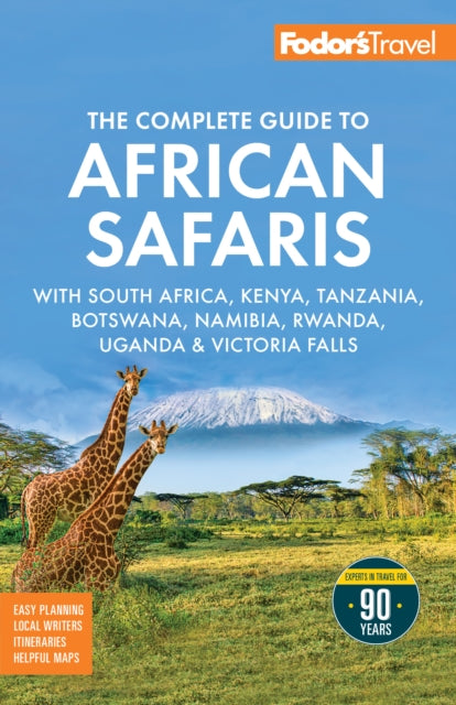 Fodors The Complete Guide to African Safaris