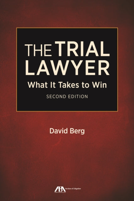 The Trial Lawyer: What It Takes to Win, Second