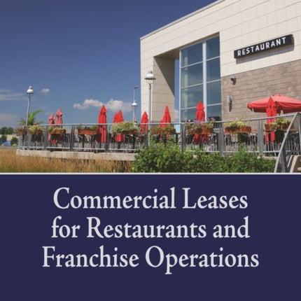 Commercial Leases for Restaurants and Franchise Operations