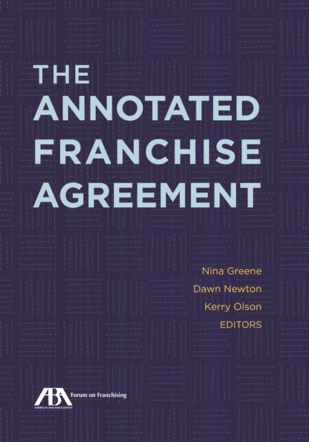 The Annotated Franchise Agreement