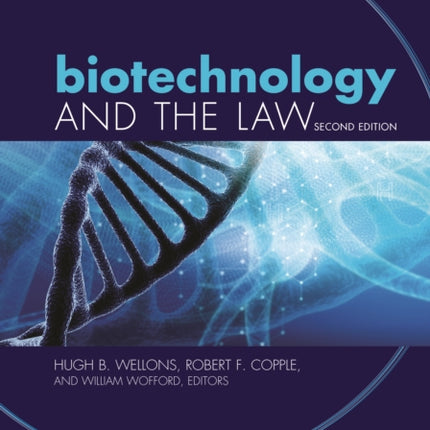 Biotechnology and the Law, Second