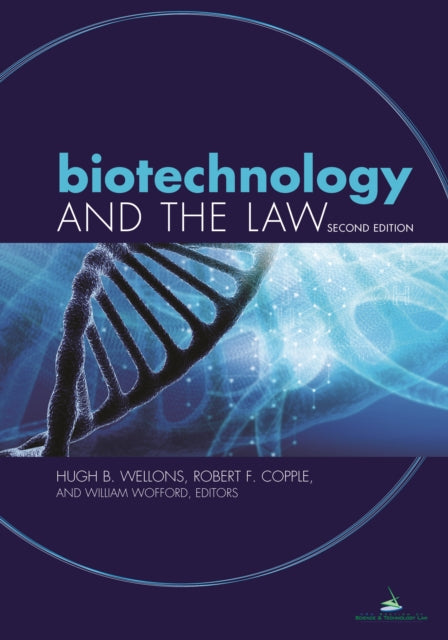 Biotechnology and the Law, Second