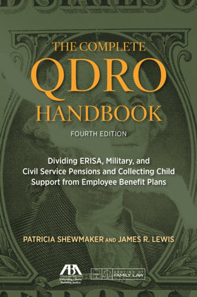 The Complete QDRO Handbook, Fourth Edition