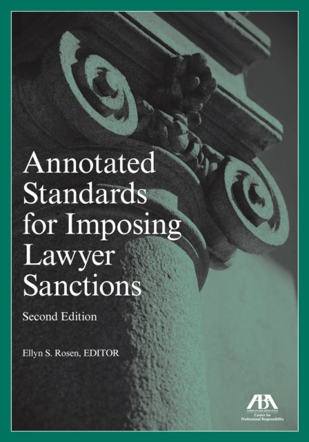 Annotated Standards for Imposing Lawyer Sanctions