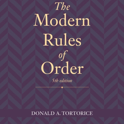 The Modern Rules of Order, Fifth Edition