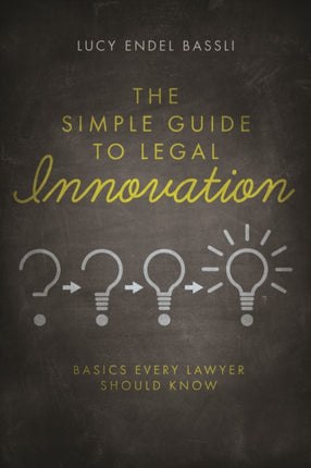 The Simple Guide to Legal Innovation