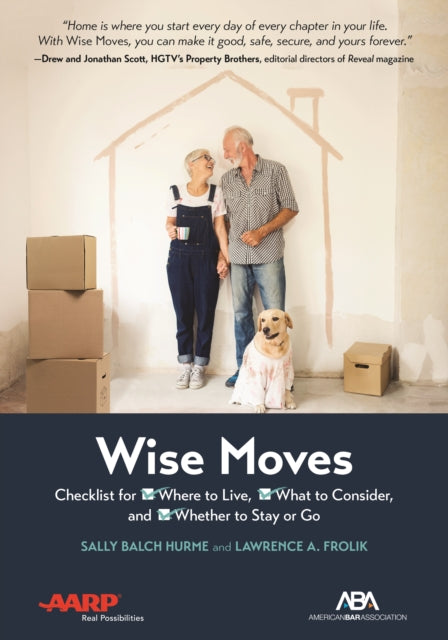 ABA/AARP Wise Moves: Checklist for Where to Live, What to Consider, and Whether to Stay or Go