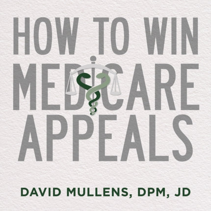 How To Win Medicare Appeals