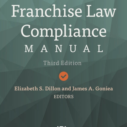 Franchise Law Compliance Manual, Third