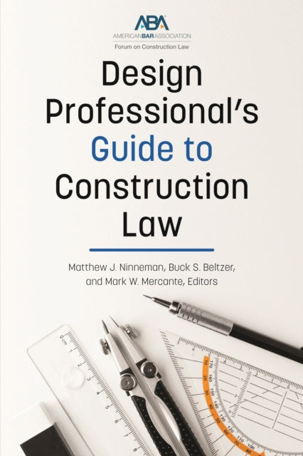 Design Professional's Guide to Construction Law