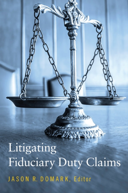 Litigating Fiduciary Duty Claims